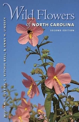 Wild Flowers of North Carolina: (2nd Revised edition)