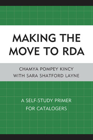 Making the Move to RDA: A Self-Study Primer for Catalogers