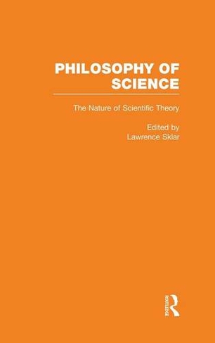 The Nature of Scientific Theory: (Philosophy of Science)