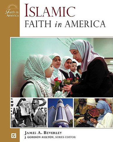 Islamic Faith in America: (Faith in America)