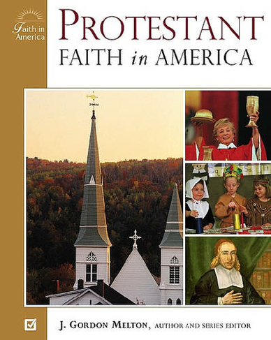 Protestant Faith in America: (Faith in America)