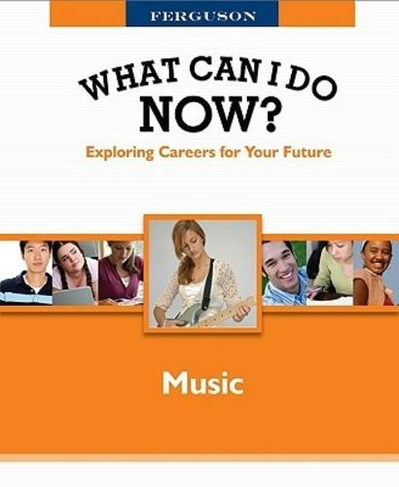 Music: (Ferguson's What Can I Do Now? Exploring Careers for Your Future)