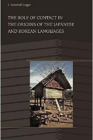 The Role of Contact in the Origins of the Japanese and Korean Languages