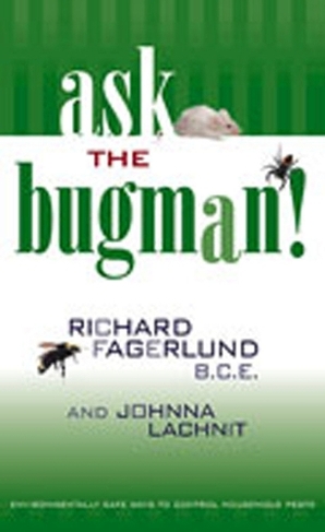 Ask the Bugman!: Environmentally Safe Ways to Control Household Pests