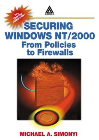 Securing Windows NT/2000: From Policies to Firewalls