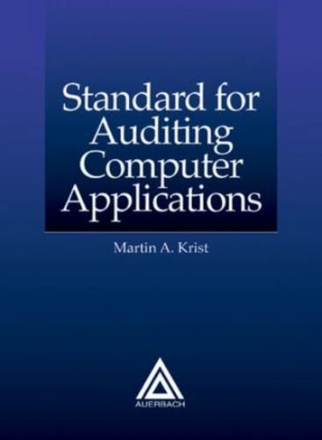 Standard for Auditing Computer Applications: (2nd edition)