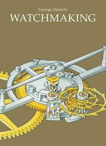 Watchmaking: (New edition)