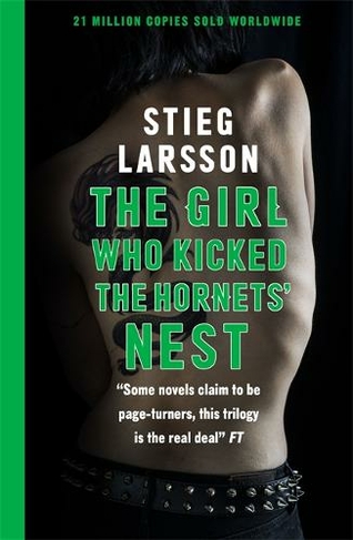 The Girl Who Kicked the Hornets' Nest: The third unputdownable novel in the Dragon Tattoo series - 100 million copies sold worldwide (Millennium)