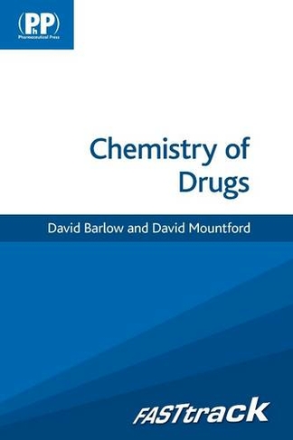 FASTtrack: Chemistry of Drugs: (FASTtrack Pharmacy)