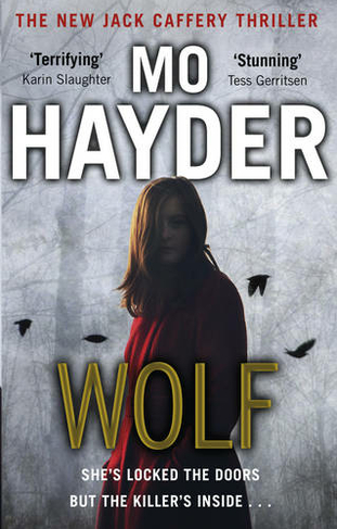 Wolf: Now a major BBC TV series! A gripping and chilling thriller from the bestselling author (Jack Caffery)