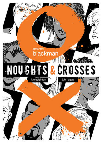 Noughts & Crosses Graphic Novel: (Noughts And Crosses)