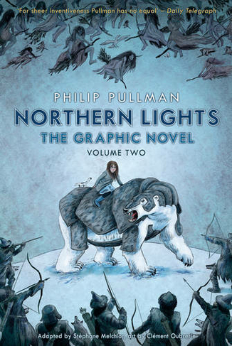 Northern Lights - The Graphic Novel Volume 2: (His Dark Materials)