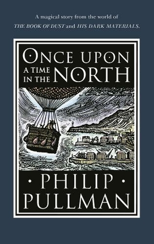 Once Upon a Time in the North: (His Dark Materials)