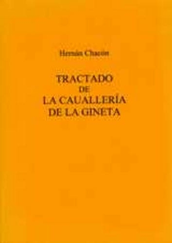 Tractado De La Caualleria De La Gineta: (Exeter Hispanic Texts)