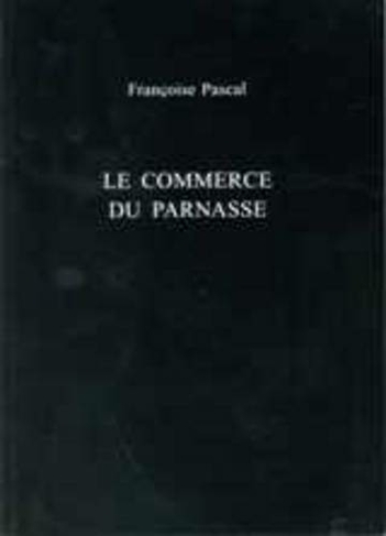 Le Commerce Du Parnasse: (Exeter French Texts)