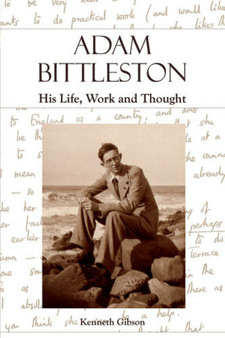 Adam Bittleston: His Life, Work and Thought