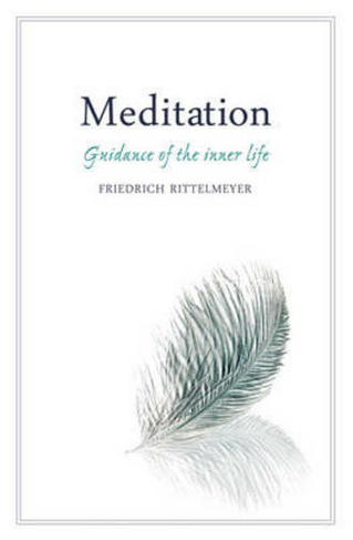 Meditation: Guidance of the Inner Life (4th Revised edition)