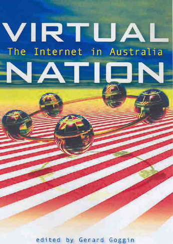 Virtual Nation: the Internet in Australia