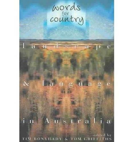 Words for Country: Landscape & Language in Australia