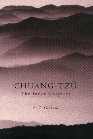The Inner Chapters: The Inner Chapters (Hackett Classics)