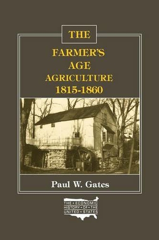 The Farmer's Age: Agriculture, 1815-60