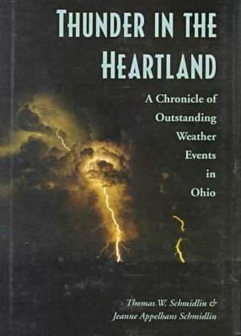 Thunder in the Heartland: Chronicle of Outstanding Weather Events in Ohio