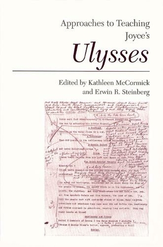 Approaches to Teaching Joyce's Ulysses: (Approaches to Teaching World Literature S.)