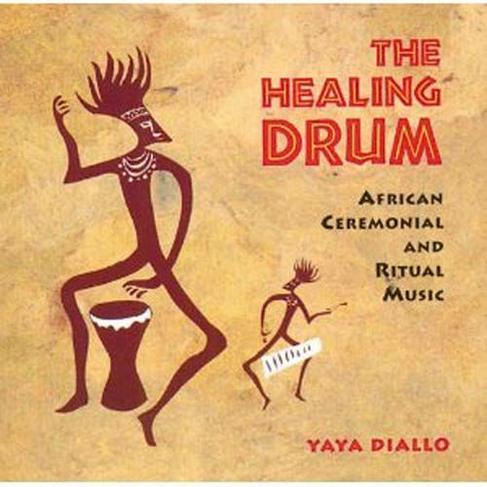 The Healing Drum: African Ceremonial and Ritual Music