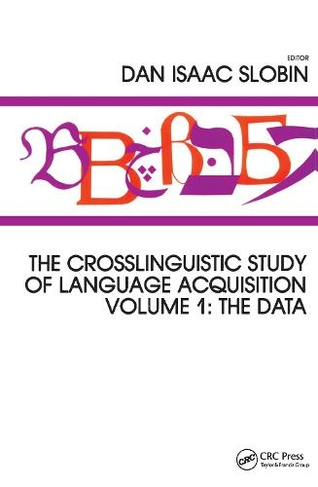 The Crosslinguistic Study of Language Acquisition: Volume 1: the Data