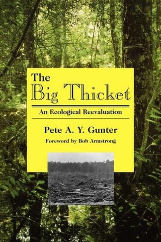Big Thicket: An Ecological Reevaluation
