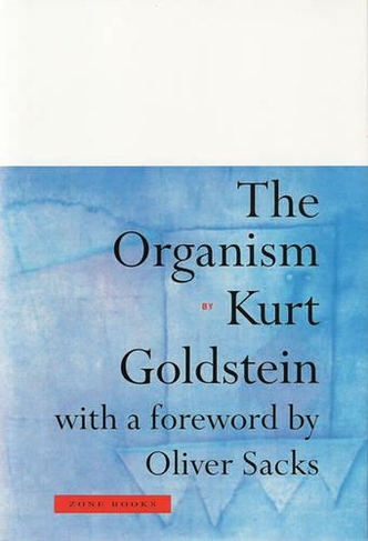 The Organism: (Zone Books)