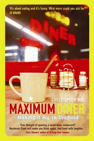 Maximum Diner: Making it Big in Uckfield (Main)