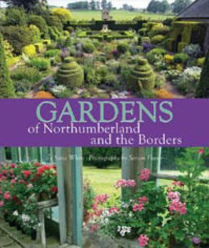 Gardens of Northumberland and the Borders