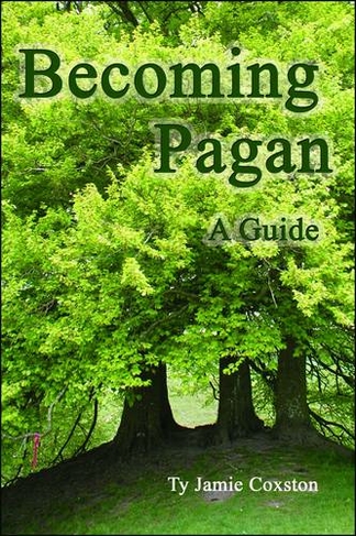 Becoming Pagan: A Guide