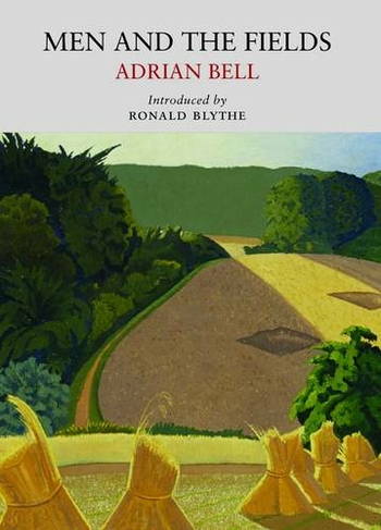 Men and the Fields: (Nature Classics Library 70th Revised edition)