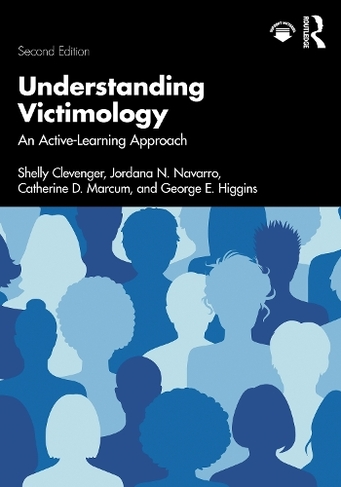 Understanding Victimology: An Active-Learning Approach (2nd edition)