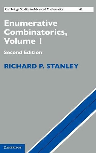 Enumerative Combinatorics: Volume 1: (Cambridge Studies in Advanced Mathematics 2nd Revised edition)