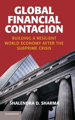Global Financial Contagion: Building a Resilient World Economy after the Subprime Crisis