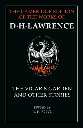 'The Vicar's Garden' and Other Stories: (The Cambridge Edition of the Works of D. H. Lawrence)