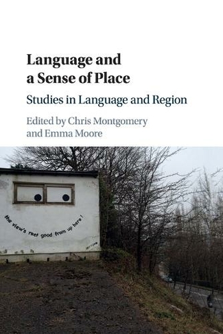 Language and a Sense of Place: Studies in Language and Region
