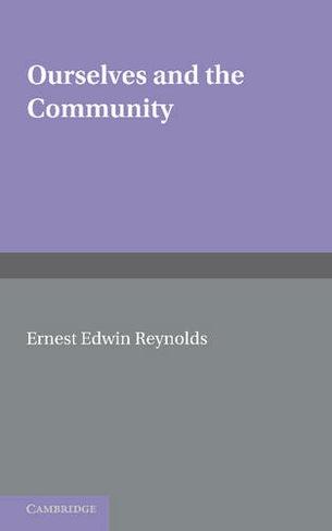 Ourselves and the Community: (3rd Revised edition)