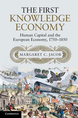 The First Knowledge Economy: Human Capital and the European Economy, 1750-1850