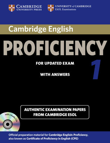 Cambridge English Proficiency 1 for Updated Exam Self-study Pack (Student's Book with Answers and Audio CDs (2)): Authentic Examination Papers from Cambridge ESOL (CPE Practice Tests)