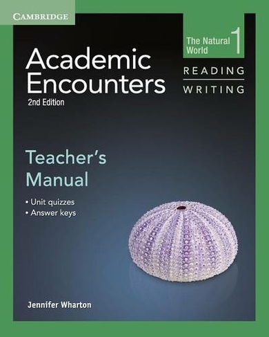 Academic Encounters Level 1 Teacher's Manual Reading and Writing: The Natural World (2nd Revised edition)
