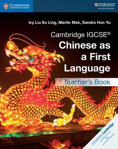 Cambridge IGCSE (R) Chinese as a First Language Teacher's Book: (Cambridge International IGCSE)