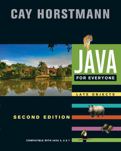 Java For Everyone: Late Objects (2nd Edition)