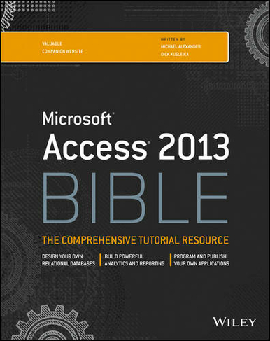 Access 2013 Bible: (Bible)
