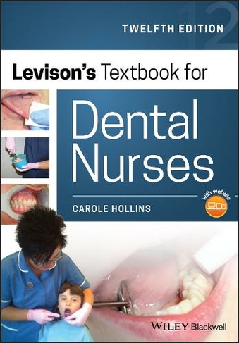 Levison's Textbook for Dental Nurses: (12th edition)