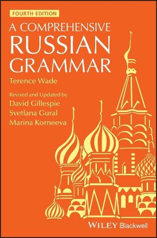 A Comprehensive Russian Grammar: (Blackwell Reference Grammars 4th Edition)