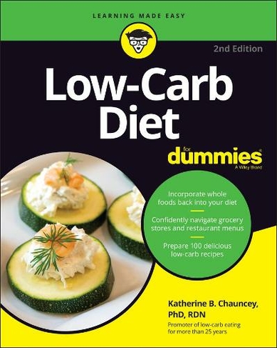 Low-Carb Diet For Dummies: (2nd edition)